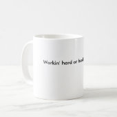 Workin stark oder kaum workin'? kaffeetasse (Vorderseite Links)