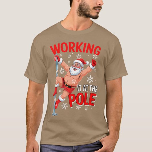 Working At Pole Santa Dancing Joke Dirty - modern T-Shirt (Vorderseite)