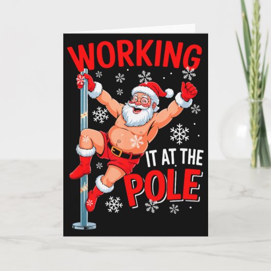 Working At Pole Xmas Santa Dancing Funny Joke Dirt Karte (Vorderseite)