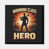 Working Class Hero Magnet (Vorne)
