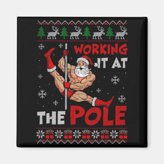 Working It At The Le Funny Santa Dancing Ugly Chri Magnet (Vorne)
