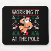 Working It At The Le Funny Santa Dancing Ugly Chri Mousepad (Vorne)