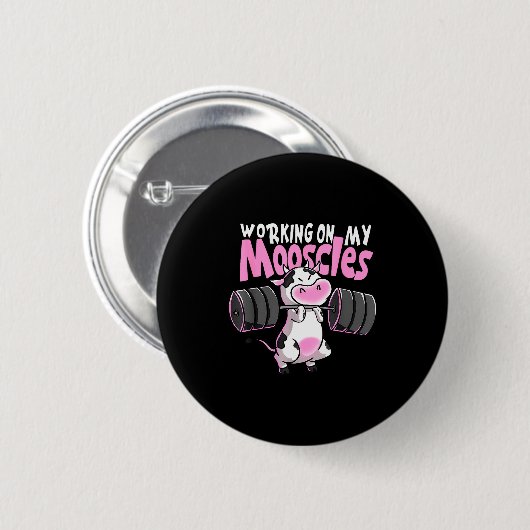 Working On My Mooscles Funny Gym Cow Weightlifting Button (Vorne & Hinten)