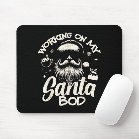 Working On My Santa Bod - Christmas Future Dad  Mousepad (Mit Mouse)