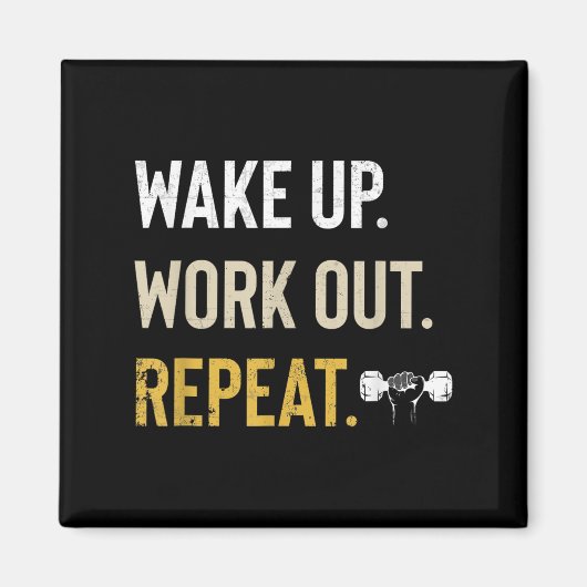 Workou Wake Up Insrational And Motivational Gym Gi Magnet (Vorne)