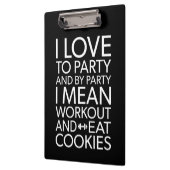 Workout and Eat Cookies - Funny Novelty Gym Klemmbrett (Links)
