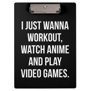 Workout, Anime beobachten, Videospiele spielen - F Klemmbrett