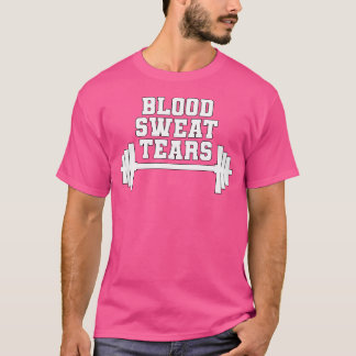 Workout Blood Sweat Tränen Barbell T-Shirt