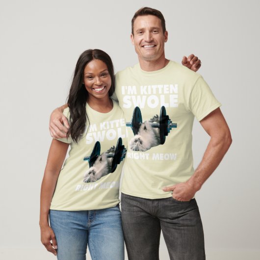 Workout - Cat - Ich bin Kitten Swole gleich. T-Shirt (Unisex)