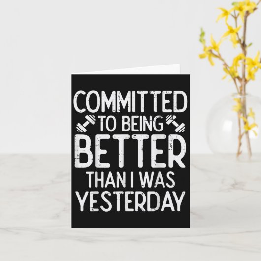 Workout Committed To Being Better Gym Motivation W Karte (Gelbe Blume)