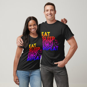 Workout Eat Gym Sleep Wiederholung T - Shirt