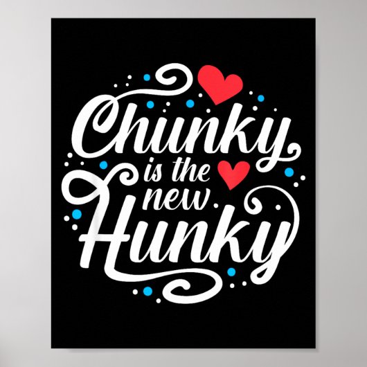 Workout Fitness Funny Chunky Is The New Hunky Grap Poster (Vorne)