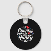 Workout Fitness Funny Chunky Is The New Hunky Grap Schlüsselanhänger (Vorderseite)