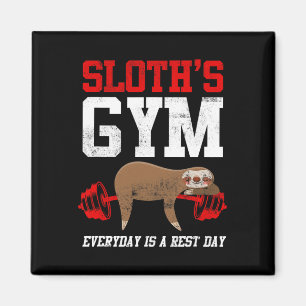 Workout Fitness Sloth's Gym Jeden Tag ist Erholung Magnet