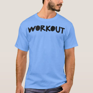 Workout Gym Fitness Workout Bodybuilding Motivatio T-Shirt