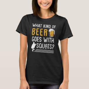 Workout Gym Meme for beer Squats Joke 2 T-Shirt