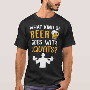 Workout Gym Meme for beer Squats Joke 2 T-Shirt