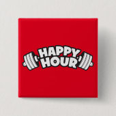 Workout - Happy Hour - Funny Gym Motivierend Button (Vorderseite)