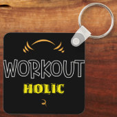 Workout Holic Gym Fitness Übung Schlüsselanhänger (Rückseite)