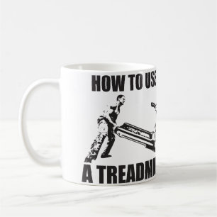 Workout Humor - How to Use A Treadmill Kaffeetasse