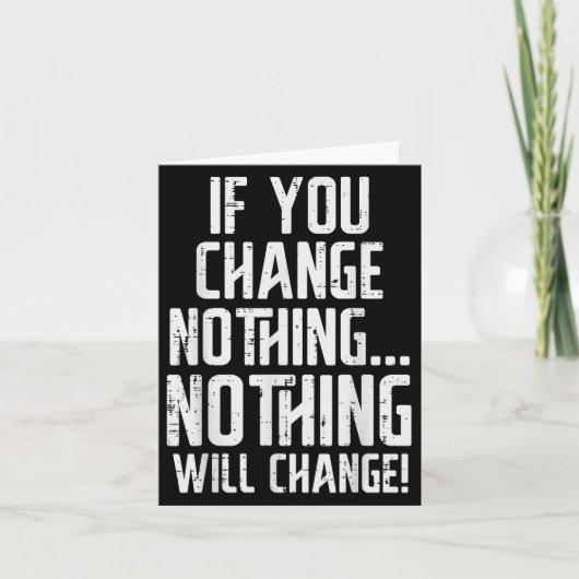 Workout If You Change Nothing Gym Insrational Wome Karte (Vorderseite)