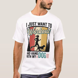 Workout Mit Meinem Hund Vintage Laufshirt Design_1 T-Shirt
