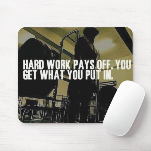Workout-Motivation - harte Arbeit zahlt sich aus Mousepad (Mit Mouse)