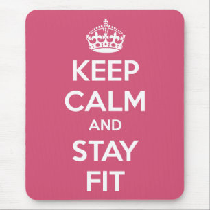 Workout Motivation - Keep Calm and Stay Fit Mousepad