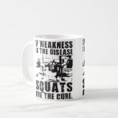 Workout-Motivation - Squat ist die Heilung Kaffeetasse (Vorderseite Links)