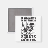 Workout-Motivation - Squat ist die Heilung Magnet (Vorderseite/Rückseite)