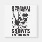 Workout-Motivation - Squat ist die Heilung Magnet (Vorne)