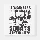 Workout-Motivation - Squat ist die Heilung Magnet (Vorne)