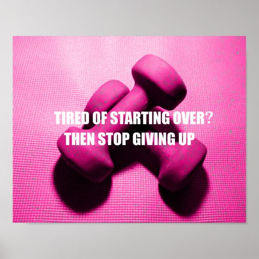 Workout Motivation Zitat nicht aufgeben | Gewicht Poster (Vorne)