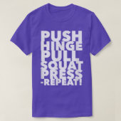 Workout Push Hinge Pull Squat Press Repeat 1437 T-Shirt (Design vorne)