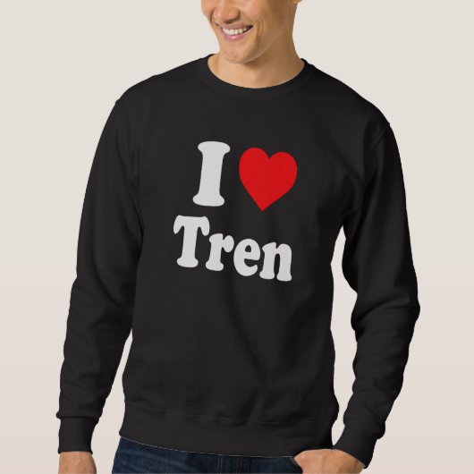 Workout Quote I Liebe Tren Cool Bodybuilder Sweatshirt (Vorderseite)