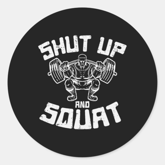 Workout Shout Squat Funny Gym Powerlift Leg Day Runder Aufkleber (Vorderseite)