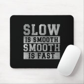Workout Slow Is Smooth, Sitive Quote Motivational  Mousepad (Mit Mouse)