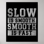 Workout Slow Is Smooth, Sitive Quote Motivational Poster (Vorne)