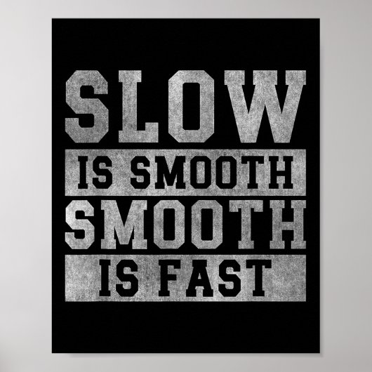 Workout Slow Is Smooth, Sitive Quote Motivational  Poster (Vorne)