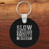 Workout Slow Is Smooth, Sitive Quote Motivational  Schlüsselanhänger (Vorderseite)
