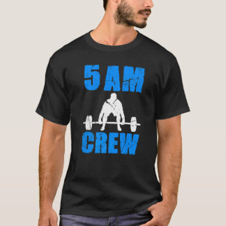 Workout Squad 5am Crew Gym Quote T-Shirt