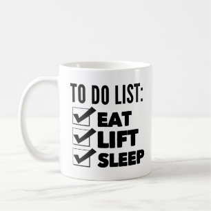 Workout To Do List: Essen, heben, schlafen Kaffeetasse