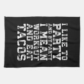 Workout und essen Tacos (Ich mag Party) - Funny Handtuch (Horizontal)