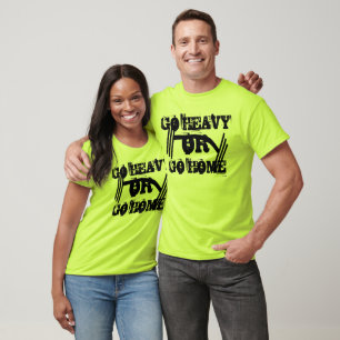 Workout und Fitness gehen weit oder gehen Zuhause T-Shirt