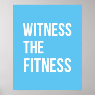 Workout Zitat Zeuge der Fitness Blue White Poster