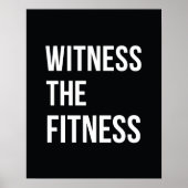 Workout Zitat Zeuge der Fitness Schwarz-weiß Poster (Vorne)