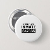 Workplace Worker Prisoner Inmate Halloween Costume Button (Vorne & Hinten)