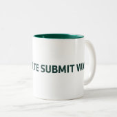WorkWriteSubmitWait Zweifarbige Tasse (VorderseiteRechts)