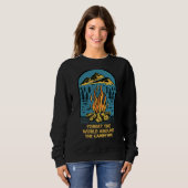 World Around the Campfire Camping Redewendungen Ca Sweatshirt (Vorne ganz)