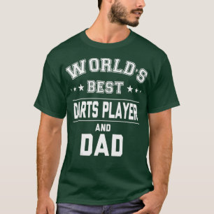 World Best Darts Player und Vater Daddy Gift T-Shirt